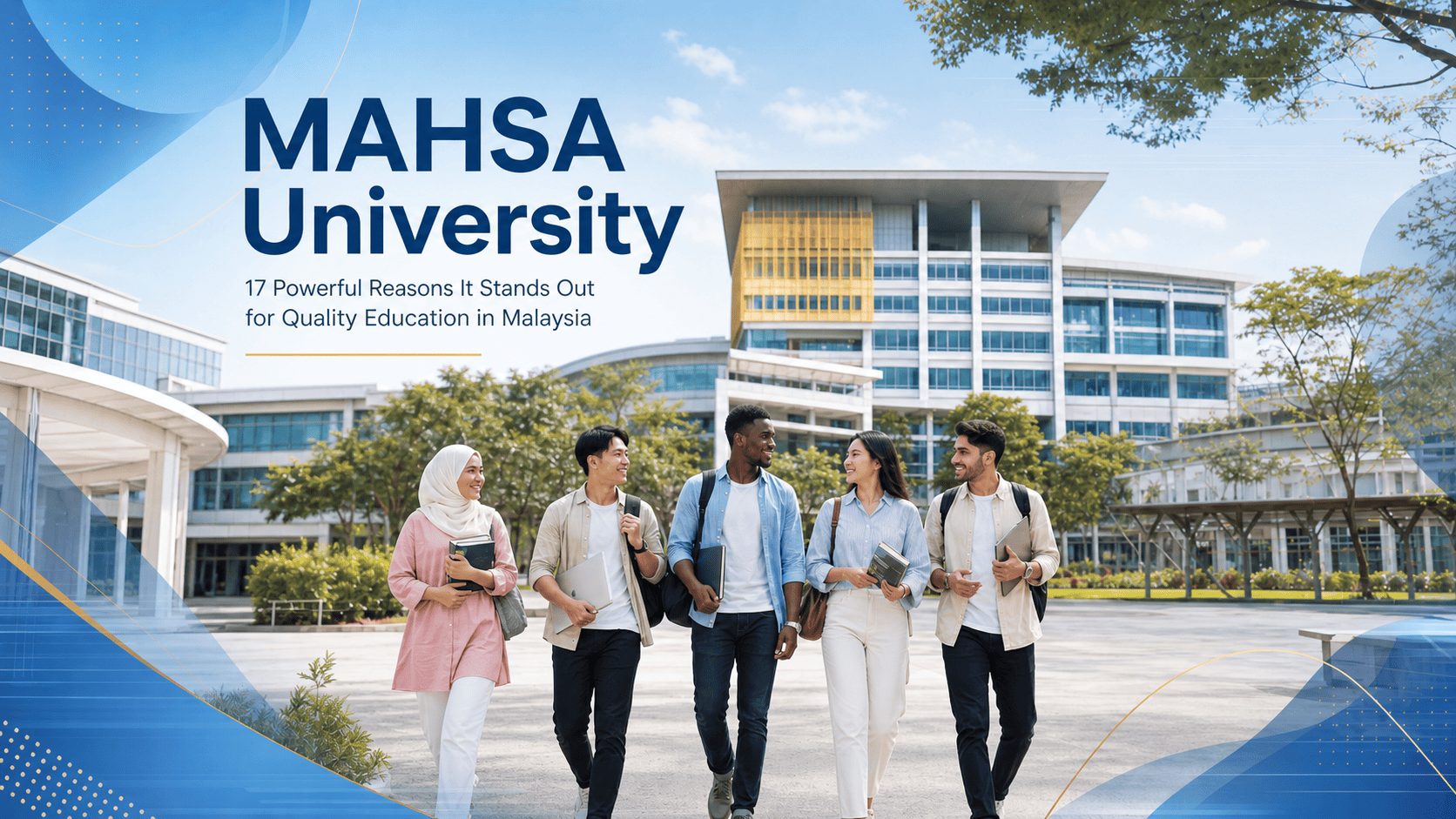 MAHSA University: 17 Powerful Reasons It Stands Out for Quality Education in Malaysia